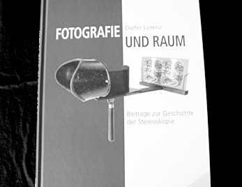 Fotografie und Raum – Beiträge zur Geschichte der Stereoskopie von Dr. Dieter Lorenz